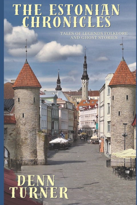 Kniha The Estonia Chronicles Denn Turner