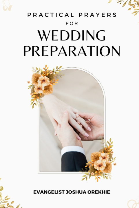 Kniha Practical Prayers For Wedding Preparation Joshua Orekhie