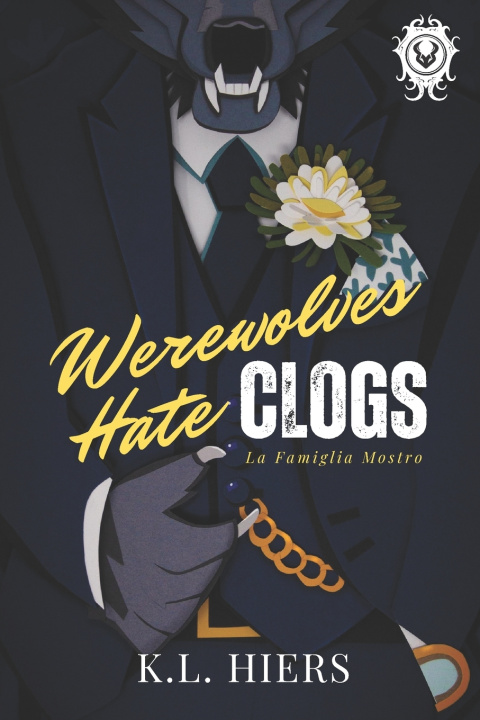 Kniha Werewolves Hate Clogs K.L. Hiers