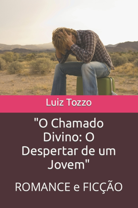 Kniha "O Chamado Divino Luiz Tozzo