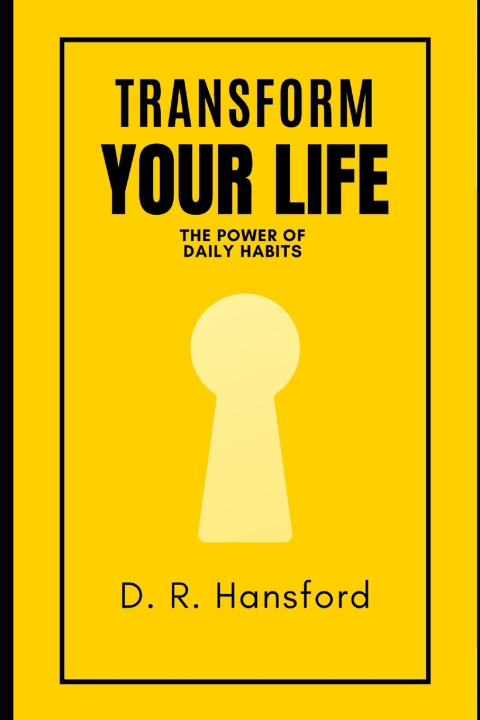 Kniha Transform Your Life D. R. Hansford
