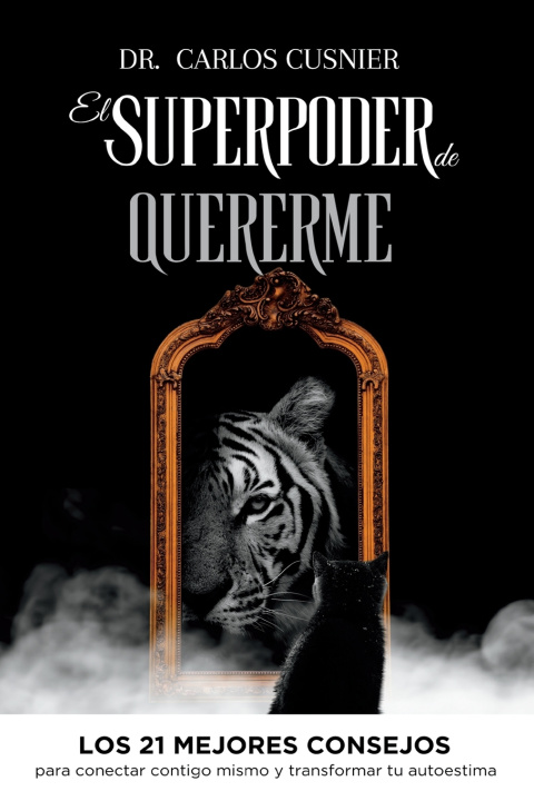 Knjiga El superpoder de quererme Dr. Carlos Cusnier-Albrecht