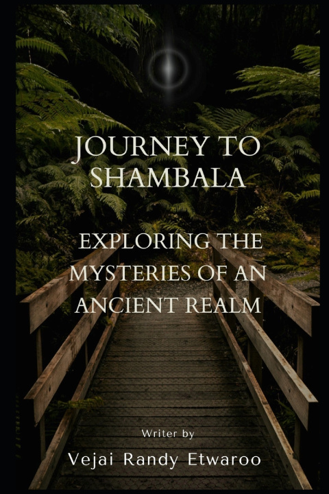 Knjiga Journey to Shambala Vejai Randy Etwaroo