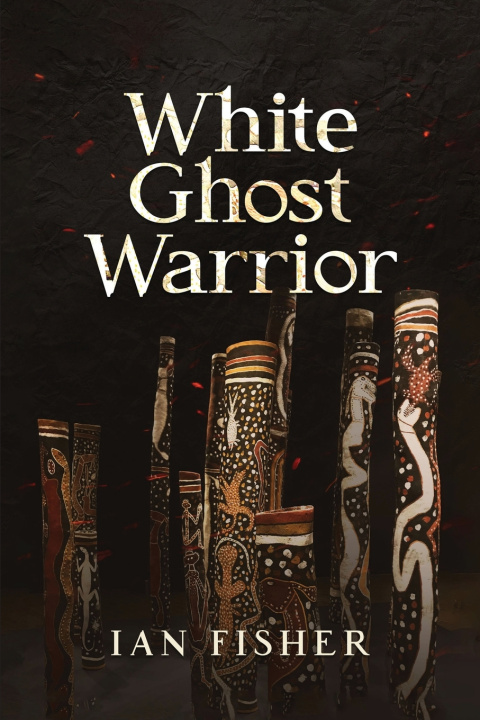 Kniha White Ghost Warrior Ian Fisher