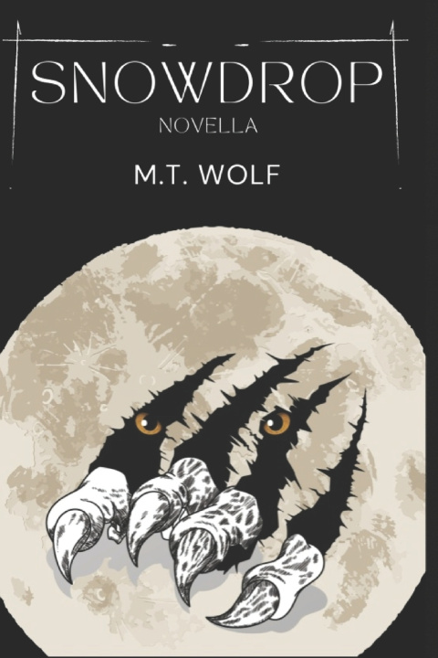 Knjiga Snowdrop M.T. Wolf