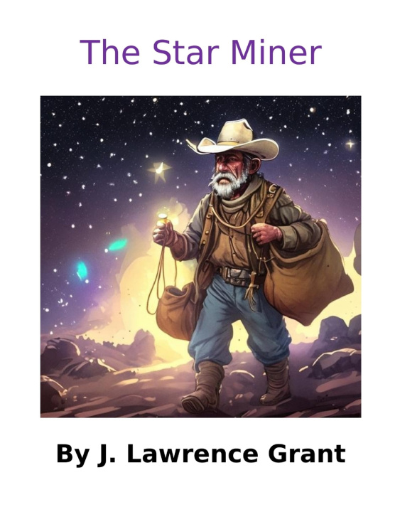 Kniha The Star Miner J. Lawrence Grant