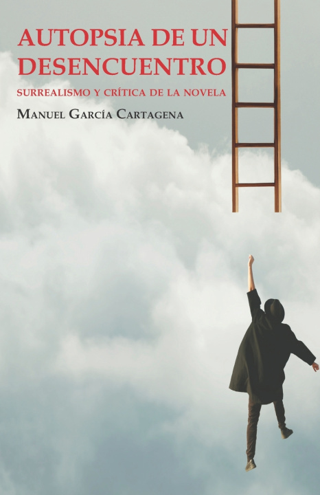 Kniha Autopsia de un desencuentro Manuel García Cartagena
