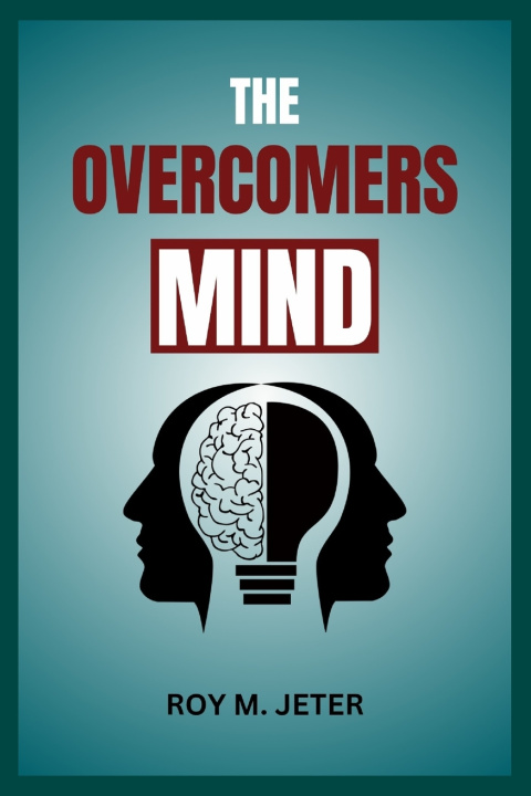 Kniha THE OVERCOMERS MIND Roy M. Jeter