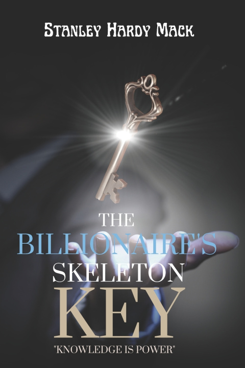 Kniha The Billionaire's Skeleton Key Stanley Hardy Mack