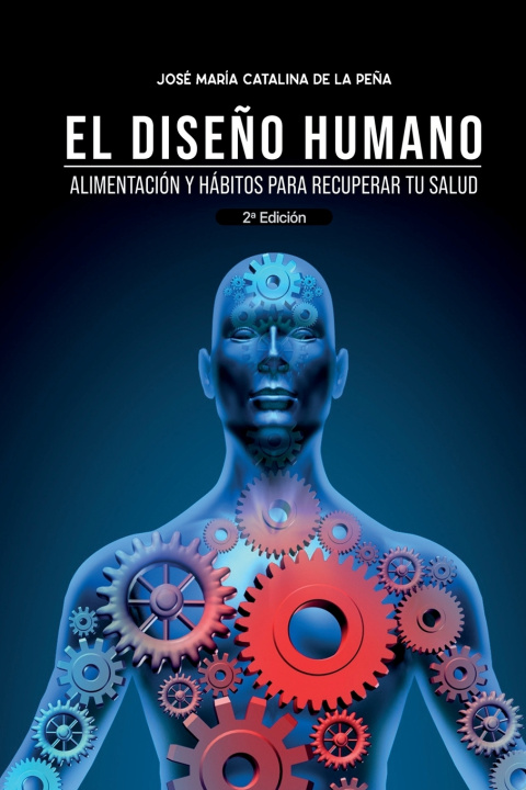Kniha El diseño humano Jose María Catalina de la Peña