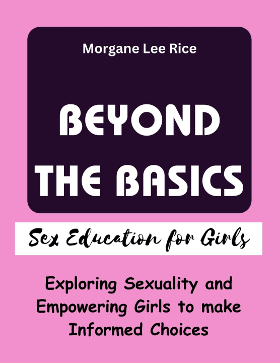 Kniha BEYOND THE BASICS Morgane Lee Rice