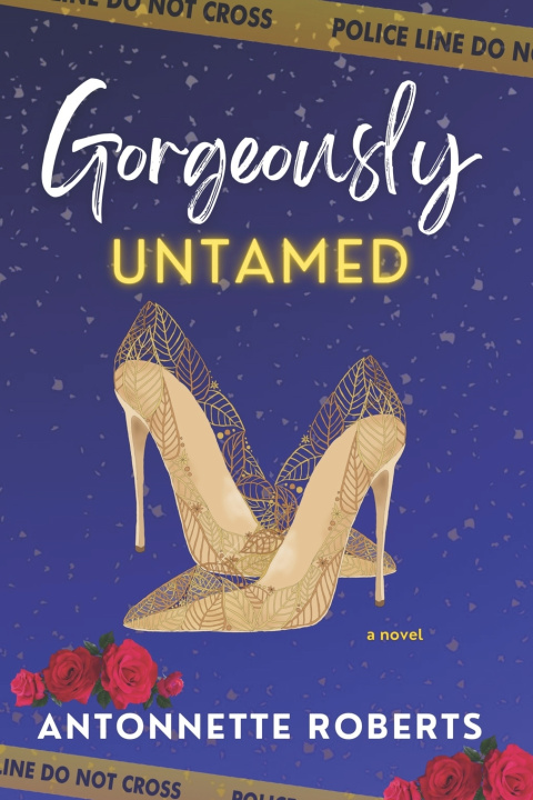 Kniha Gorgeously Untamed Antonnette Roberts