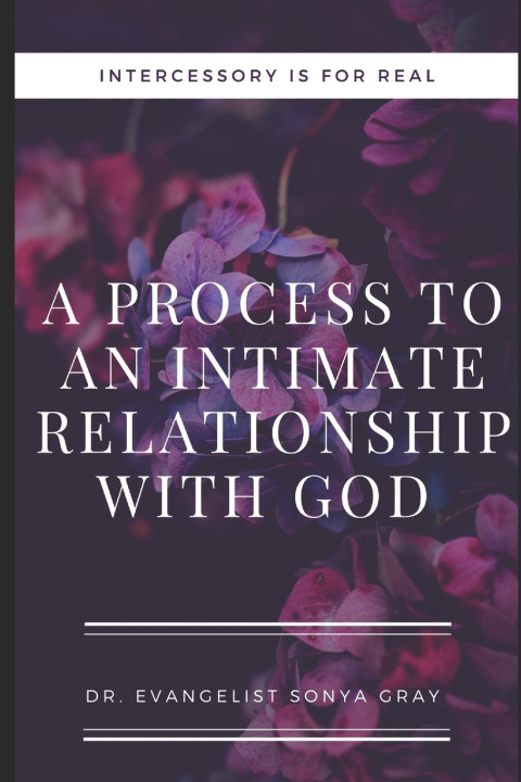 Kniha Intercessory is for Real Evangelist Sonya Gray