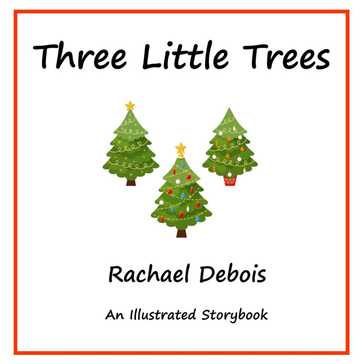 Kniha Three Little Trees Rachael Debois