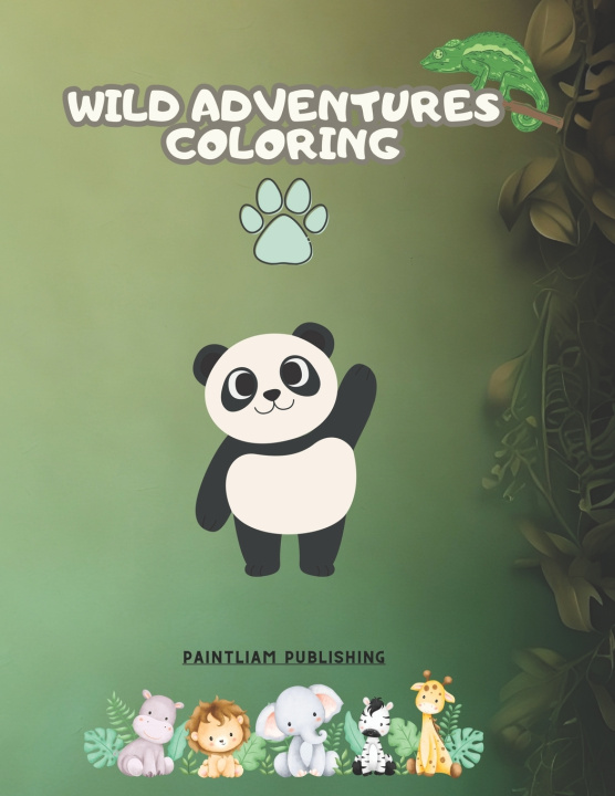 Kniha Wild Adventures Coloring Nibaldo PaintLiam Publishing