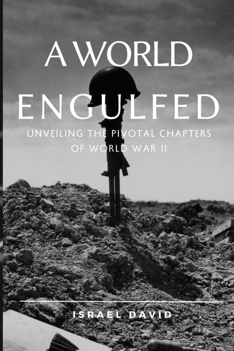 Knjiga A World Engulfed Israel David