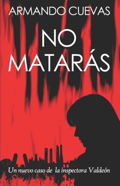 Knjiga NO MATARÁS Armando Cuevas Calderón