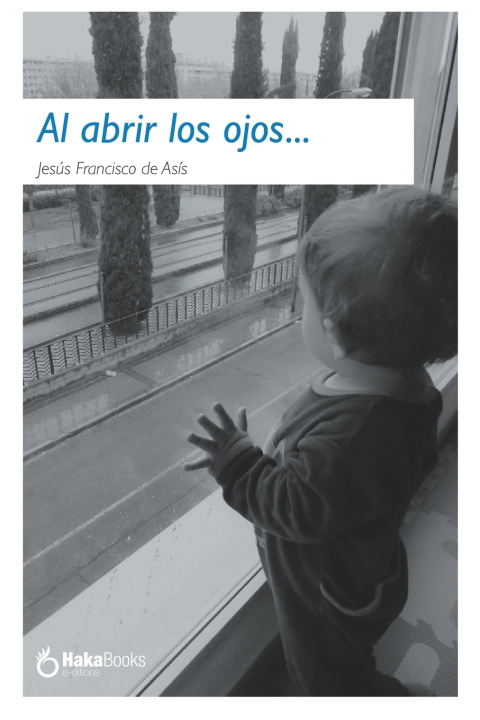 Knjiga Al abrir los ojos... Jesús Francisco de Asís