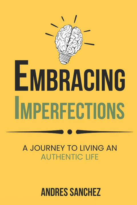 Kniha Embracing Imperfections Andres Sanchez