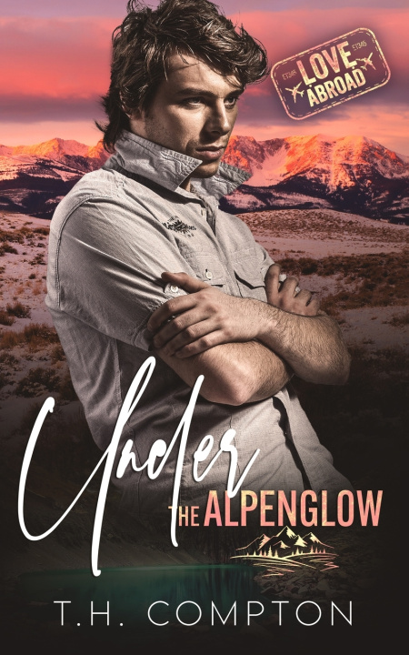 Kniha Under the Alpenglow TH Compton