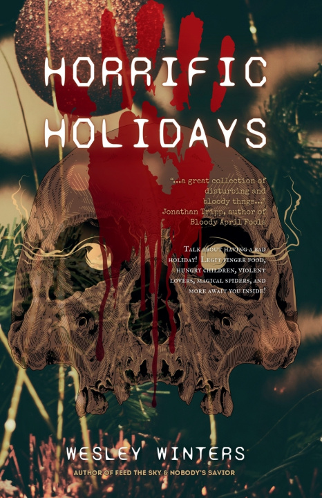 Kniha Horrific Holidays Wesley Winters