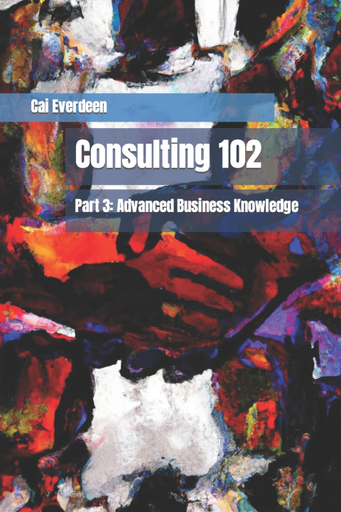 Kniha Consulting 102 Cai Everdeen
