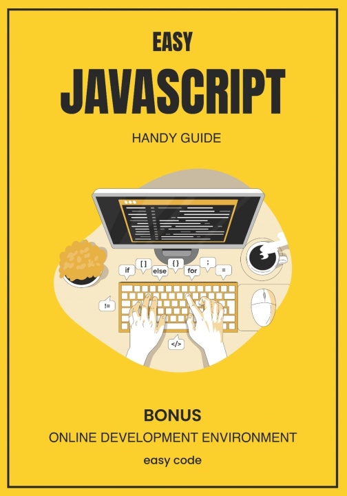 Knjiga EASY Javascript - Handy Guide (2023) David Lupe