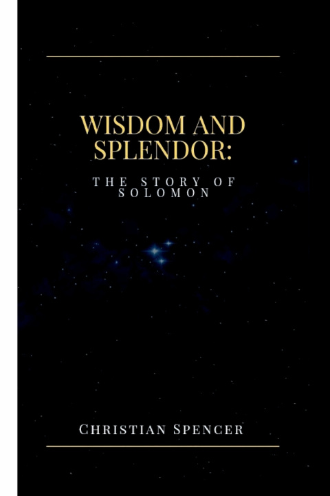 Kniha Wisdom and Splendor Christian Spencer