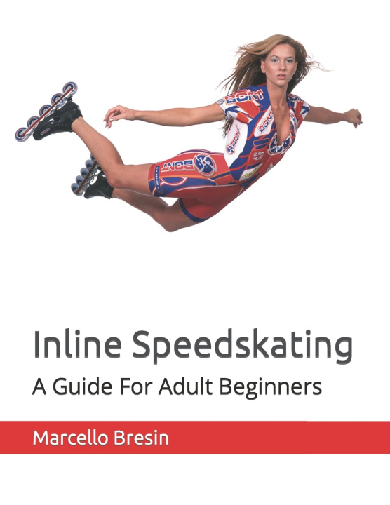 Knjiga Inline Speedskating Marcello Bresin