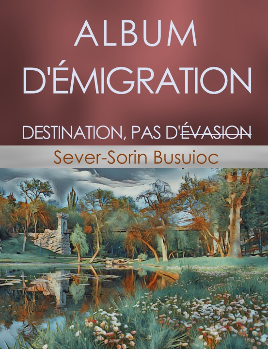 Kniha ALBUM D'ÉMIGRATION Sever-Sorin Busuioc