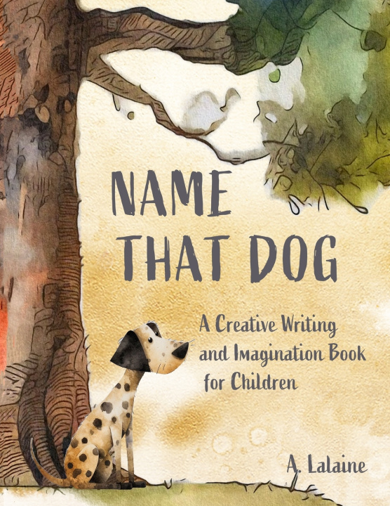 Kniha Name That Dog A. Lalaine