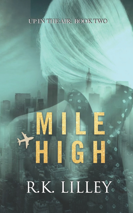 Kniha MILE HIGH R. K. LILLEY