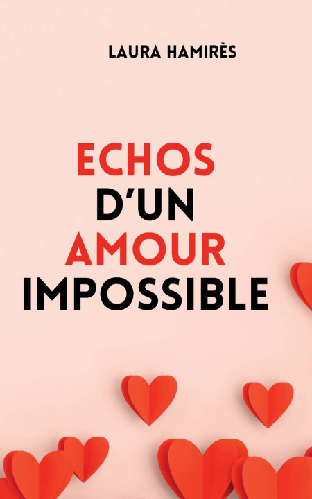 Book ECHOS D'UN AMOUR IMPOSSIBLE Laura Hamirès