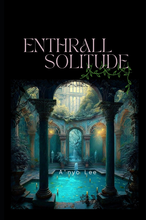 Kniha Enthrall Solitude A'nyo Lee