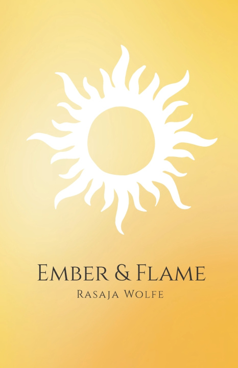 Knjiga Ember & Flame Rasaja Wolfe
