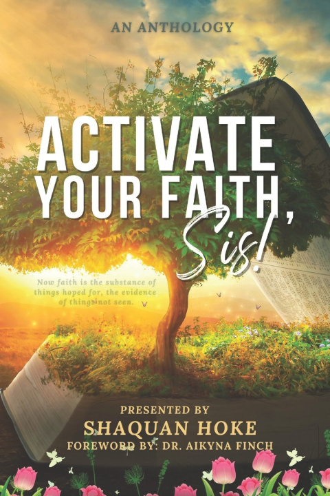Kniha Activate Your Faith, Sis! Shaquan Hoke