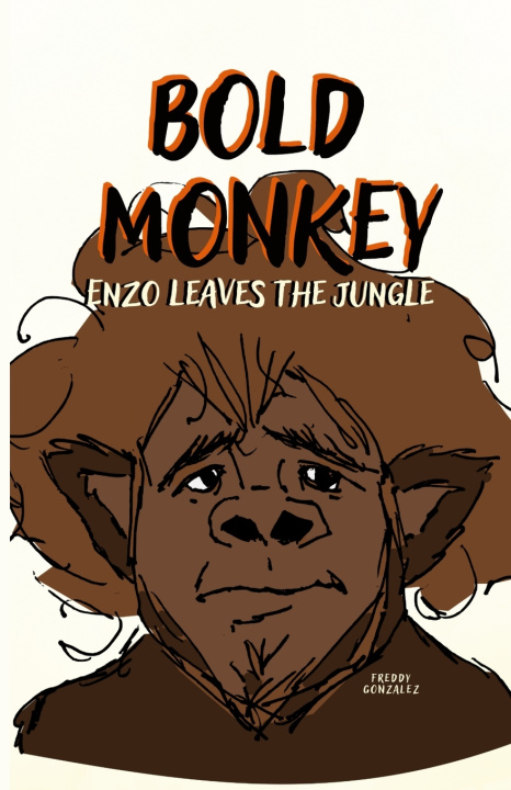 Knjiga Bold Monkey Freddy Gonzalez