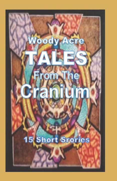 Knjiga TALES From The Cranium Woody Acre