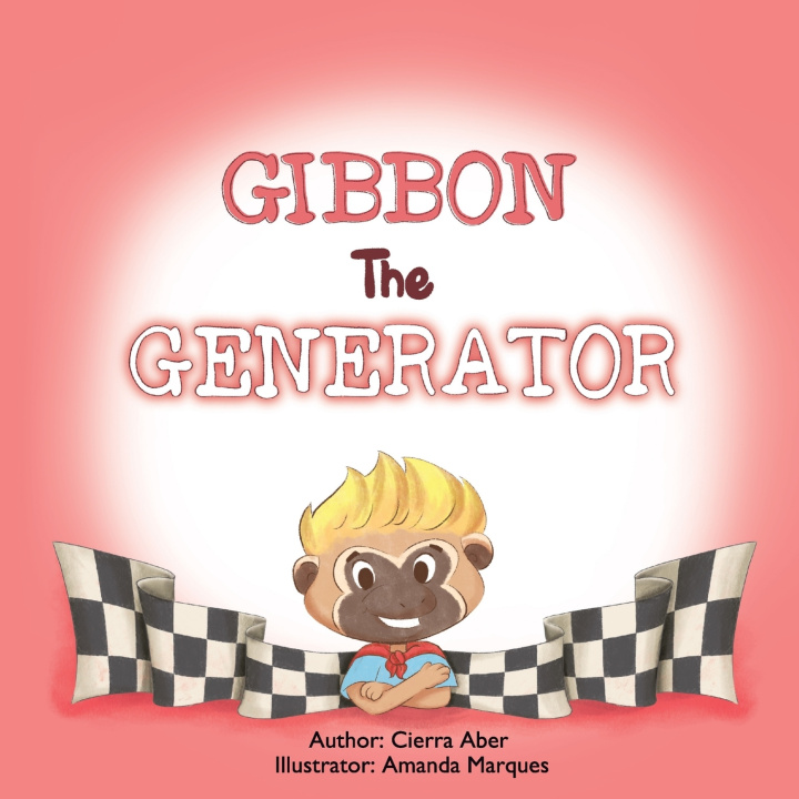Könyv Gibbon the Generator Cierra Aber