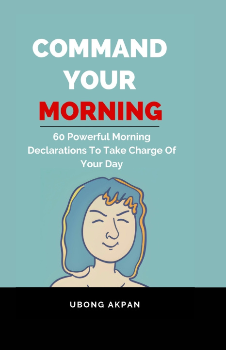Kniha Command Your Morning Ubong Akpan