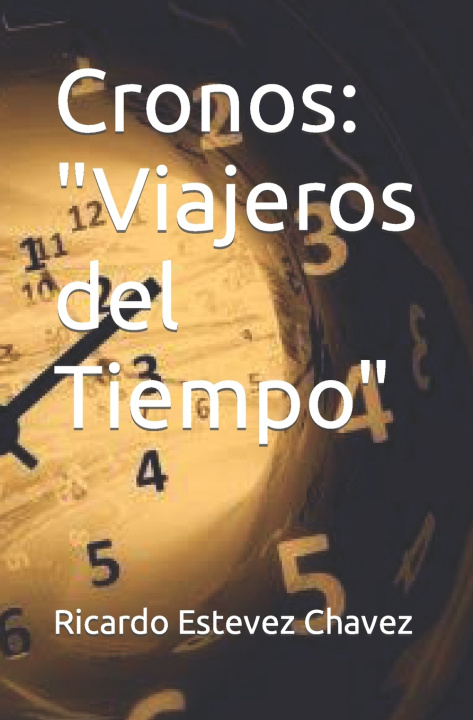 Knjiga Cronos Ricardo Alberto Estevez Chavez
