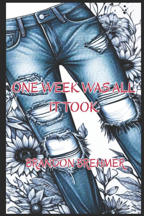 Kniha One Week Was All It Took Brandon Brehmer