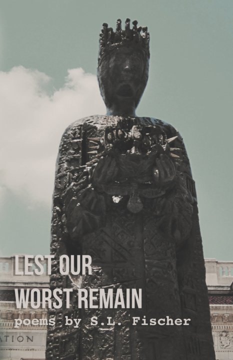 Knjiga Lest Our Worst Remain S.L. Fischer
