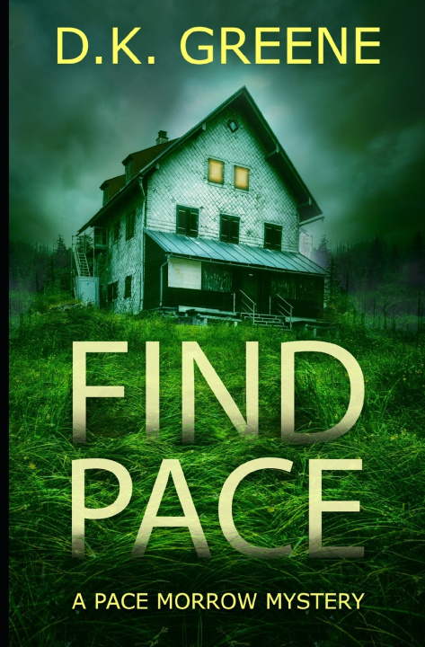 Kniha Find Pace D.K. Greene