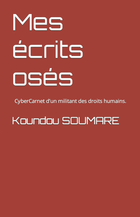 Kniha Mes écrits osés Koundou SOUMARE