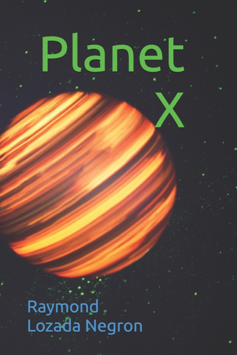 Kniha Planet X Raymond Lozada-Negron