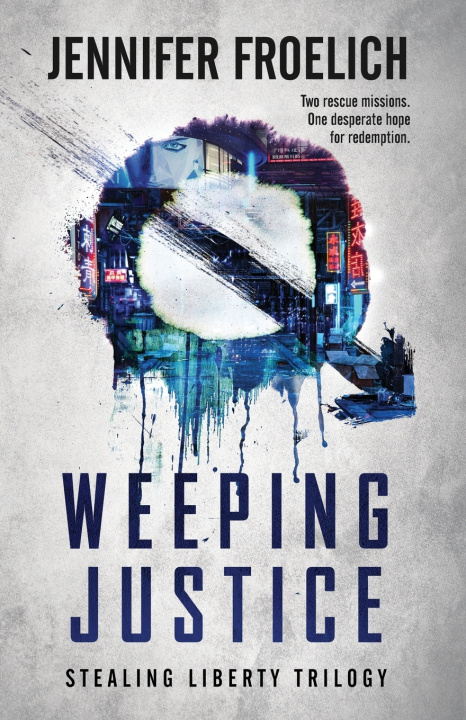 Kniha Weeping Justice Jennifer Froelich