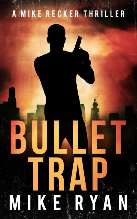 Kniha Bullet Trap Mike Ryan