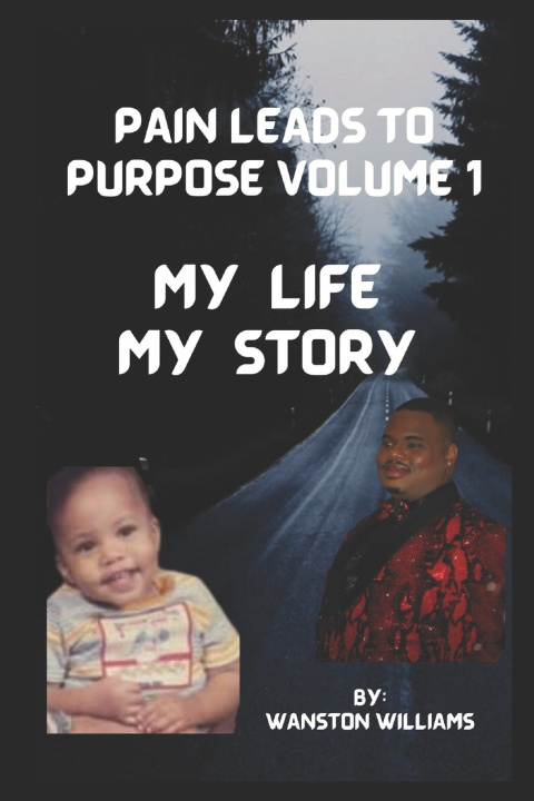 Kniha PAIN LEADS TO PURPOSE VOLUME 1 WANSTON R WILLIAMS