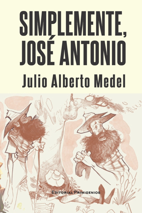 Knjiga Simplemente, José Antonio Julio Alberto Medel